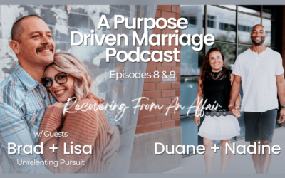 Recovering from Infidelity with Guests Brad & Lisa Valencia-Part 2