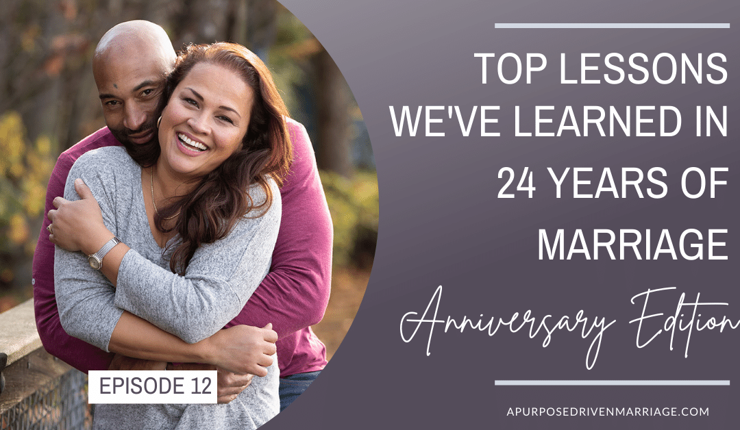 Top Lessons We’ve Learned in 24 Years of Marriage