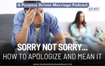 Sorry Not Sorry…How to Apologize And Mean It