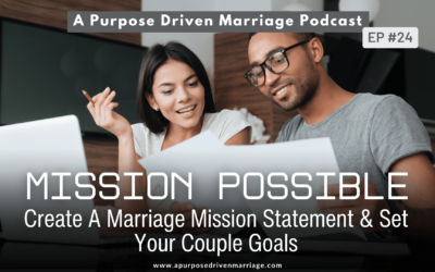 Why Every Christian Couple Needs a Marriage Mission Statement