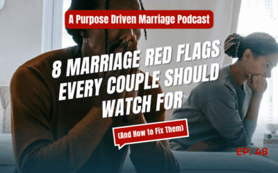 8 Marriage Red Flags Every Couple Should Watch For (And How to Fix Them)